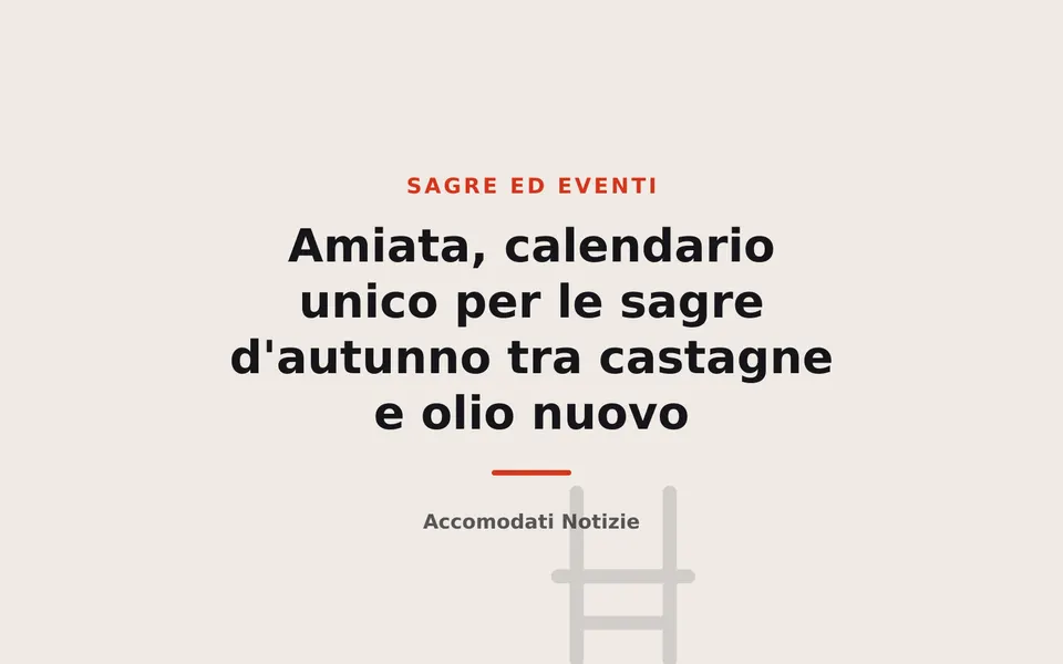Amiata, calendario unico per le sagre d'autunno tra castagne e olio nuovo